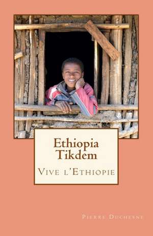 Ethiopia Tikdem de Pierre Duchesne