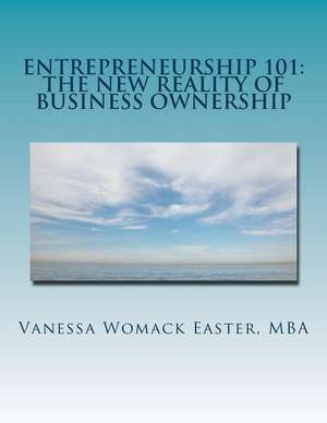 Entrepreneurship 101 de Mba Vanessa Womack Easter