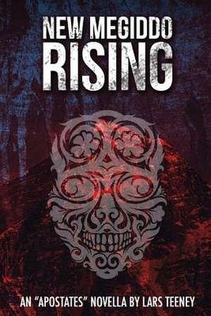 New Megiddo Rising de Lars Teeney