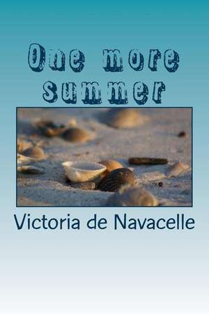 One More Summer de Victoria De Navacelle