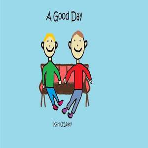 A Good Day de Karl O'Leary