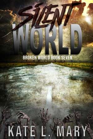 Silent World de Kate L. Mary