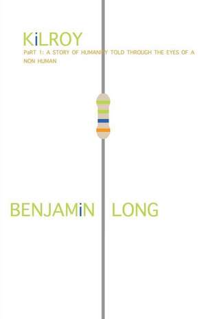 Benjamin Long's Kilroy de Benjamin "Camry" Long