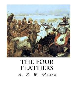 The Four Feathers de A. E. W. Mason