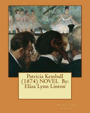 Patricia Kemball (1874) Novel by de Eliza Lynn Linton