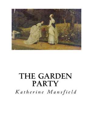 The Garden Party de Katherine Mansfield