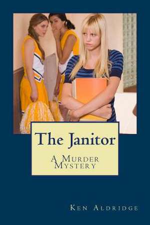 The Janitor de Ken Aldridge