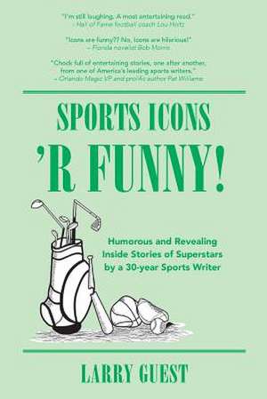 Sports Icons 'r Funny de MR Larry S. Guest