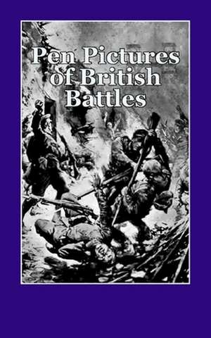 Pen Pictures of British Battles de Sir Arthur Conan Doyle