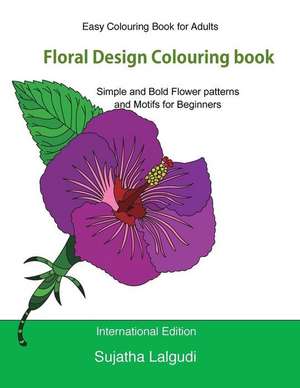 Easy Colouring Book for Adults de Sujatha Lalgudi