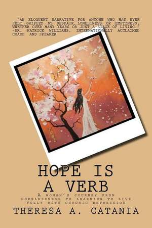 Hope Is a Verb de Catania, Theresa a.