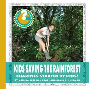 Kids Saving the Rainforest de Pearl, Melissa Sherman