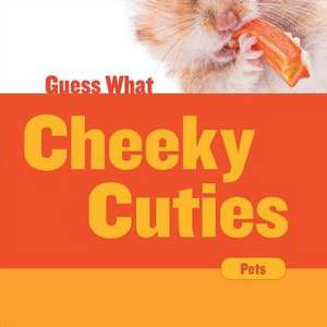 Cheeky Cuties de Felicia Macheske