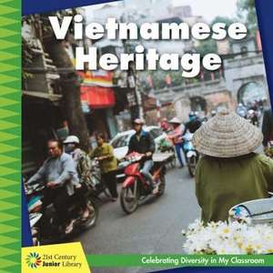 Vietnamese Heritage de Tamra Orr