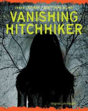 Vanishing Hitchhiker de Virginia Loh-Hagan