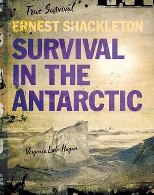 Ernest Shackleton de Virginia Loh-Hagan