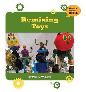 Remixing Toys de Pam Williams