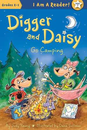 Digger and Daisy Go Camping de Judy Young