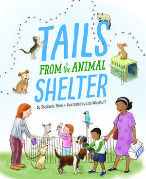 Tails from the Animal Shelter de Stephanie Shaw