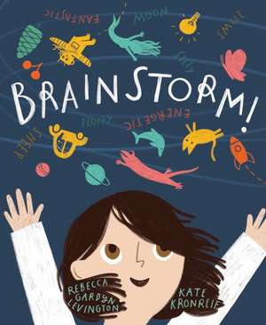 Brainstorm! de Rebecca Gardyn Levington