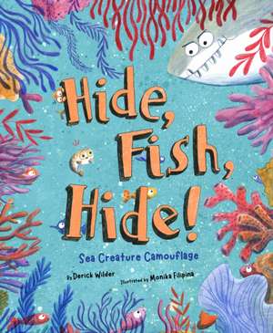 Hide Fish Hide! de Derick Wilder