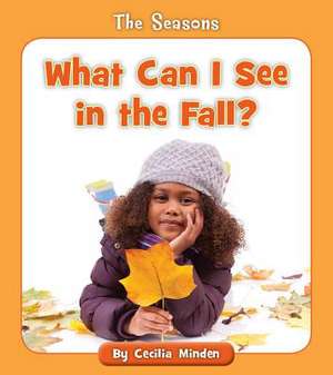 What Can I See in the Fall? de Cecilia Minden