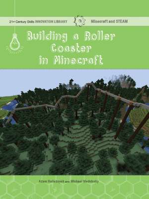 Building a Roller Coaster in Minecraft de Adam Hellebuyck