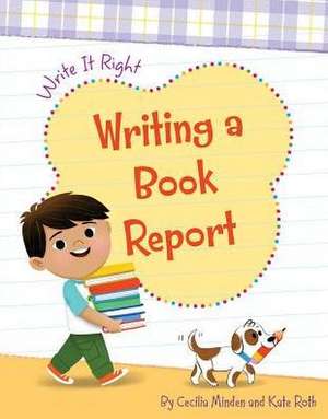 Writing a Book Report de Cecilia Minden