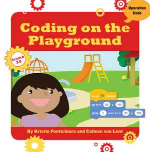 Coding on the Playground de Kristin Fontichiaro