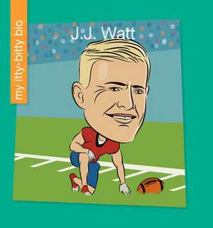 J.J. Watt de Katlin Sarantou