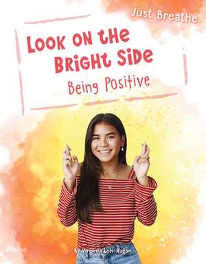 Look on the Bright Side de Virginia Loh-Hagan