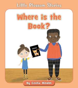 Where Is the Book? de Cecilia Minden