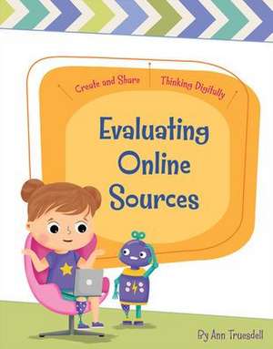 Evaluating Online Sources de Ann Truesdell