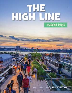 The High Line de Julie Knutson