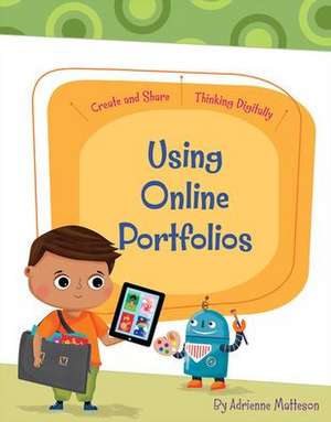 Using Online Portfolios de Adrienne Matteson