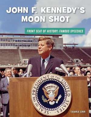 John F. Kennedy's Moon Shot de Tamra Orr