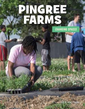 Pingree Farms de Julie Knutson