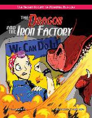 The Dragon and the Iron Factory de Leah Kaminski