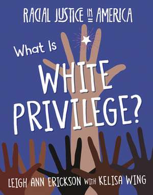 What Is White Privilege? de Leigh Ann Erickson