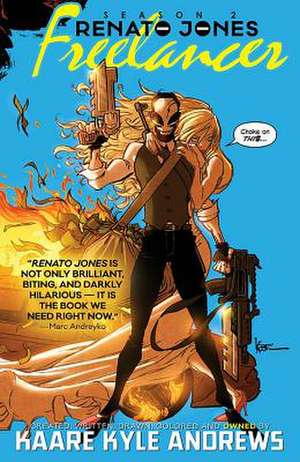 Renato Jones Season Two: The Freelancer de Kaare Andrews