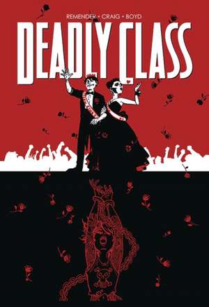 Deadly Class Volume 8: Never Go Back de Rick Remender