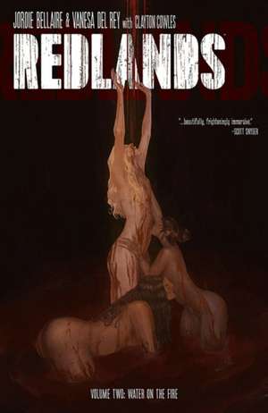 Redlands Volume 2: Water On The Fire de Archie Goodwin