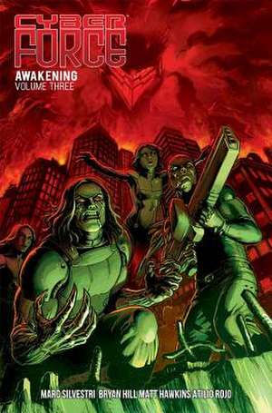 Cyber Force: Awakening Volume 3 de Matt Hawkins