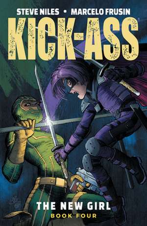 Kick-Ass: The New Girl, Volume 4 de Steve Niles