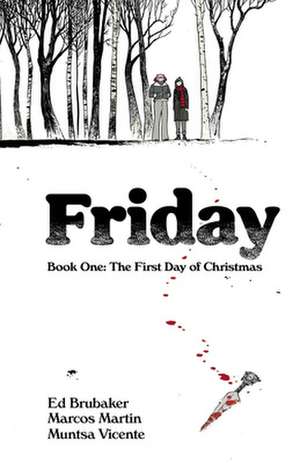 Friday Book One de Ed Brubaker