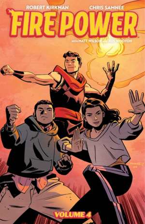 Fire Power by Kirkman & Samnee, Volume 4: Scorched Earth de Robert Kirkman