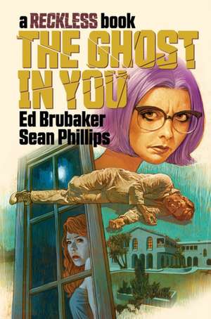 Ghost in You: A Reckless Book de Ed Brubaker