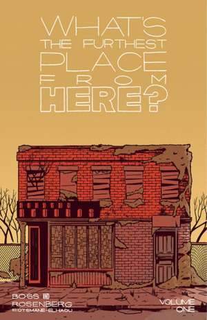 What's the Furthest Place from Here? Volume 1 de Matthew Rosenberg