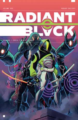 Radiant Black, Volume 3: A Massive-Verse Book de Kyle Higgins