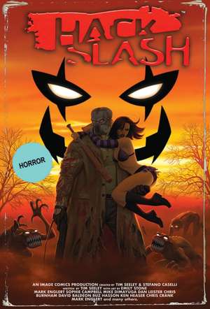 Hack/Slash Deluxe, Volume 3 de Tim Seeley